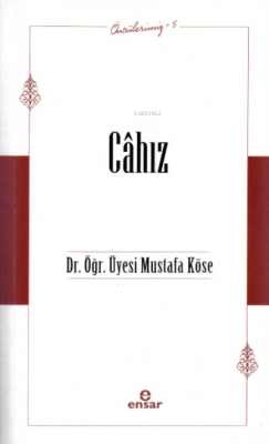 Öncülerimiz-5 Câhız Mustafa Köse