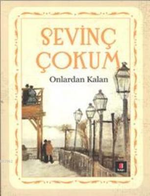 Onlardan Kalan Sevinç Çokum