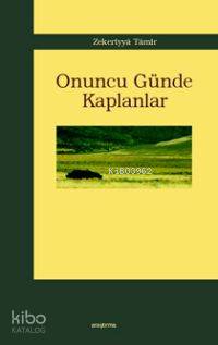 Onuncu Günde Kaplanlar Zekeriya Tamir