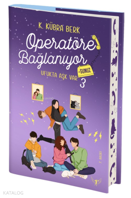 Operatöre Bağlanıyorsunuz - 3;Ufukta Aşk Var K. Kübra Berk