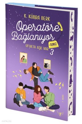 Operatöre Bağlanıyorsunuz - 3;Ufukta Aşk Var K. Kübra Berk