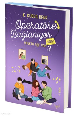 Operatöre Bağlanıyorsunuz 3 - Yan Boyamasız;Ufukta Aşk Var K. Kübra Be