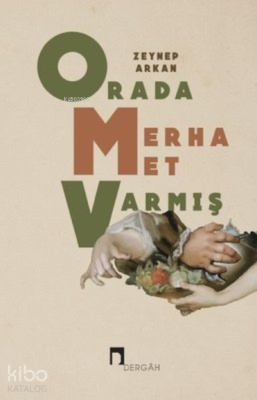 Orada Merhamet Varmış Zeynep Arkan