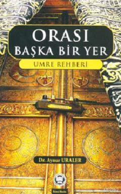 Orası Başka Bir Yer Aynur Uraler