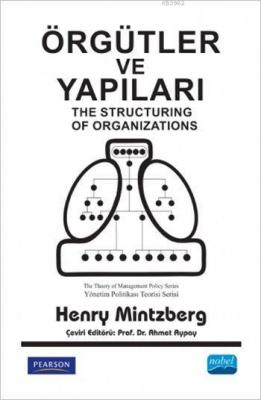 Örgütler ve Yapıları Henry Mintzberg