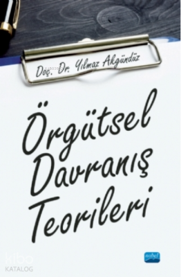 Örgütsel Davranış Teorileri Yılmaz Akgündüz