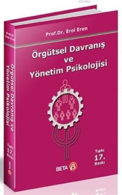 Örgütsel Davranış ve Yönetim Psikolojisi Erol Eren