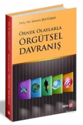 Örgütsel Davranış Şermin Şenturan