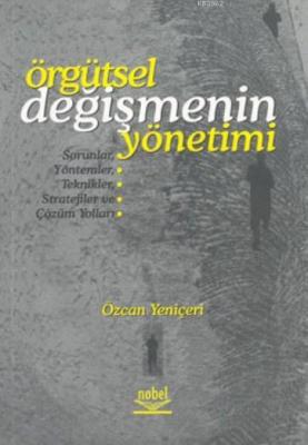 Örgütsel Değişmenin Yönetimi Özcan Yeniçeri