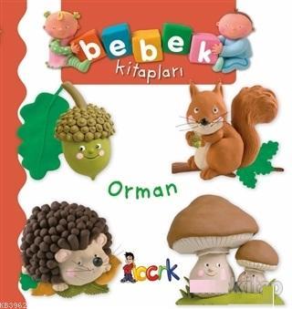 Orman - Bebek Kitapları Nathalie Belineau