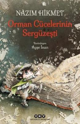 Orman Cücelerinin Sergüzeşti Nâzım Hikmet Ran