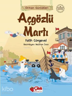 Orman Günlükleri - Açgözlü Martı Fatih Cöngevel