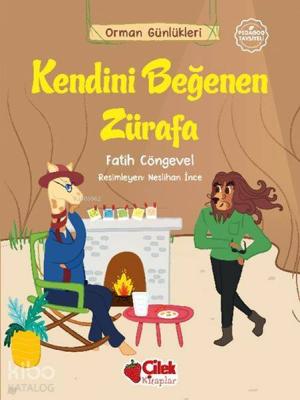 Orman Günlükleri - Kendini Beğenen Zürafa Fatih Cöngevel