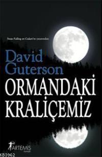 Ormandaki Kraliçemiz David Guterson