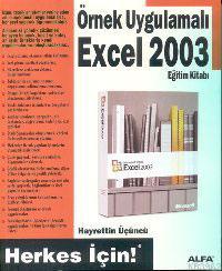 Örnek Uygulamalı Excel 2003 Eğitim Kitabı Hayrettin Üçüncü