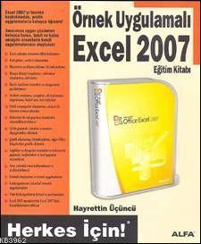 Örnek Uygulamalı Excel 2007 Eğitim Kitabı Hayrettin Üçüncü