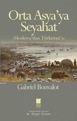 Orta Asya'ya Seyahat Gabriel Bonvalot