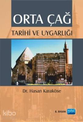 Orta Çağ Tarihi ve Uygarlığı Hasan Karaköse