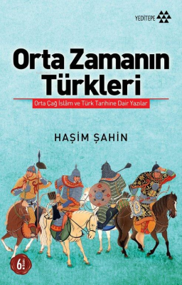 Orta Zamanın Türkleri Haşim Şahin