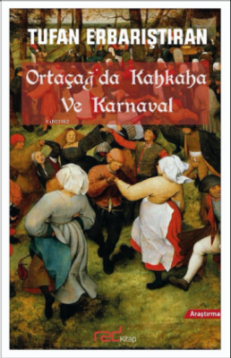 Ortaçağ’da Kahkaha ve Karnaval Tufan Erbarıştıran