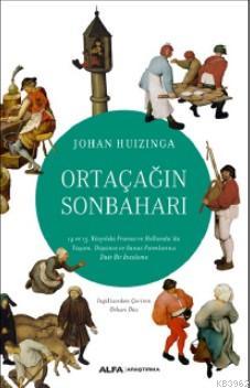 Ortaçağın Sonbaharı Johan Huızınga