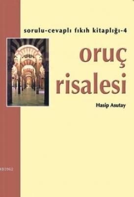 Oruç Risalesi Hasip Asutay