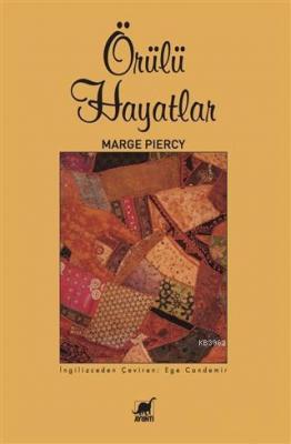 Örülü Hayatlar Marge Piercy