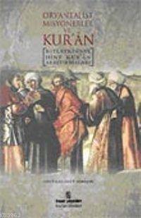 Oryantalist Misyonerler ve Kur'an Abdülhamit Birışık