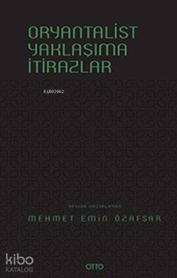 Oryantalist Yaklaşıma İtirazlar (Ciltli)