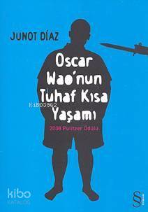 Oscar Wao'nun Tuhaf Kısa Yaşamı Junot Diaz