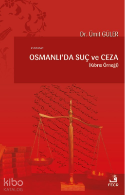 Osmanlı’da Suç Ve Ceza Ümit Güler