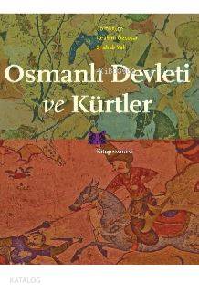 Osmanlı Devleti ve Kürtler İbrahim Özcoşar