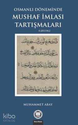 Osmanlı Döneminde Mushaf İmlası Tartışmaları Muhammet Abay