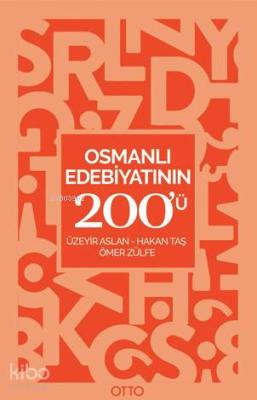 Osmanlı Edebiyatının 200'ü Üzeyir Aslan