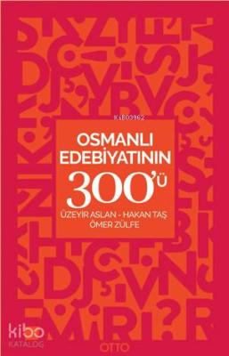 Osmanlı Edebiyatının 300'ü Üzeyir Aslan