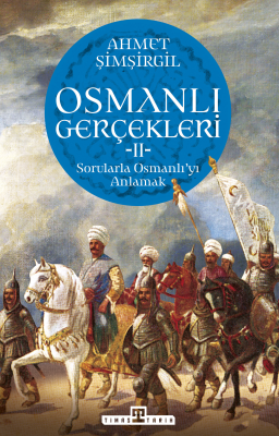 Osmanlı Gerçekleri 2 Ahmet Şimşirgil