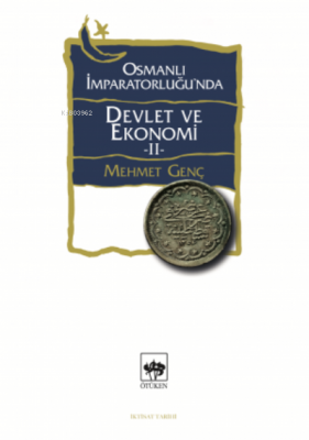 Osmanlı İmparatorluğu’nda Devlet ve Ekonomi 2 Mehmet Genç