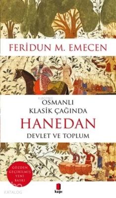 Osmanlı Klasik Çağında Hanedan Devlet ve Toplum Feridun M. Emecen