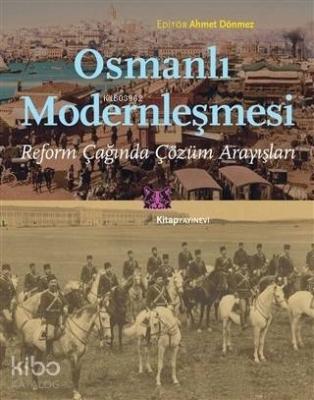 Osmanlı Modernleşmesi Ahmet Dönmez