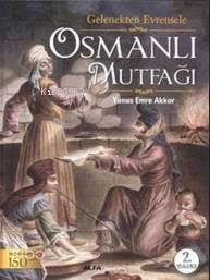 Osmanlı Mutfağı (Ciltli) Yunus Emre Akkor