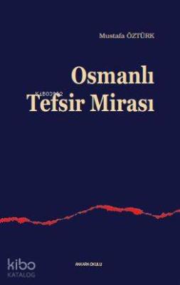 Osmanlı Tefsir Mirası Mustafa Öztürk