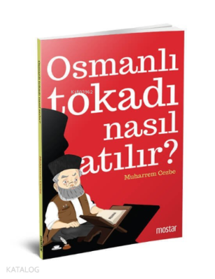 Osmanlı Tokadı Nasıl Atılır? Muharrem Cezbe