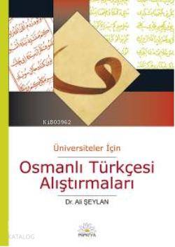 Osmanlı Türkçesi Alıştırmaları Ali Şeylan