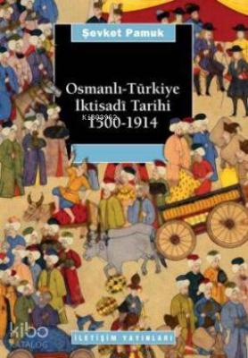 Osmanlı Türkiye İktisadî Tarihi 1500-1914 Şevket Pamuk