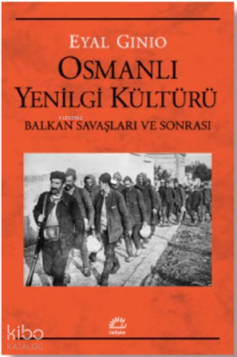 Osmanlı Yenilgi Kültürü Eyal Ginio