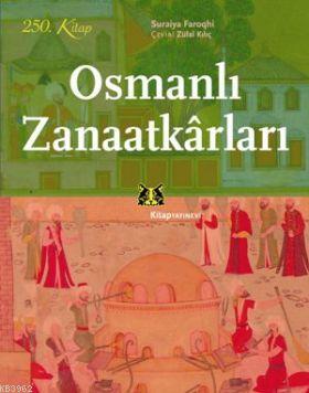 Osmanlı Zanaatkarları Suraiya Faroqhi