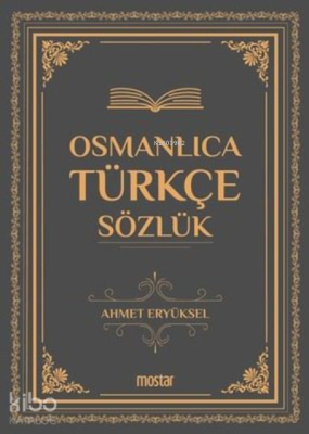 Osmanlıca Türkçe Sözlük Ahmet Eryüksel