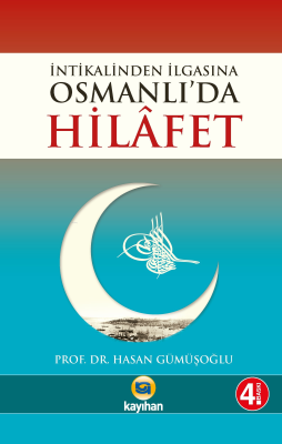 Osmanlı'da Hilafet Hasan Gümüşoğlu