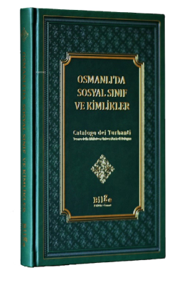 Osmanlı'da Sosyal Sınıf Ve Kimlikler Kudret Altun