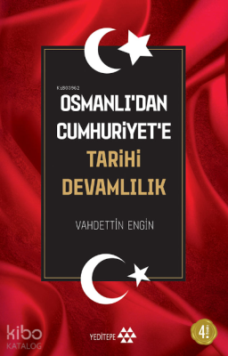 Osmanlı'dan Cumhuriyet'e Tarihi Devamlılık Vahdettin Engin